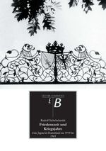 Friedenszeit und Kriegsjahre Cover des Buches Friedenszeit und Kriegsjahre (ISBN: 9783842402485)