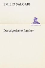 Der algerische Panther (TREDITION CLASSICS) Cover des Buches Der algerische Panther (TREDITION CLASSICS) (ISBN: 9783842492998)
