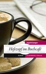 Hefezopf im Buchcafé Cover des Buches Hefezopf im Buchcafé (ISBN: 9783842511118)