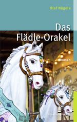 Das Flädle-Orakel Cover des Buches Das Flädle-Orakel (ISBN: 9783842512115)