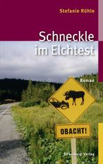 Schneckle im Elchtest Cover des Buches Schneckle im Elchtest (ISBN: 9783842512405)