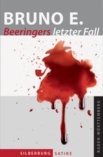 Beeringers letzter Fall Cover des Buches Beeringers letzter Fall (ISBN: 9783842512481)