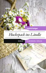 Huckepack ins Ländle Cover des Buches Huckepack ins Ländle (ISBN: 9783842513433)