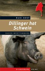Dillinger hat Schwein Cover des Buches Dillinger hat Schwein (ISBN: 9783842514591)