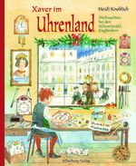 Xaver im Uhrenland Cover des Buches Xaver im Uhrenland (ISBN: 9783842520639)