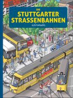 Die Stuttgarter Straßenbahnen wimmeln Cover des Buches Die Stuttgarter Straßenbahnen wimmeln (ISBN: 9783842520738)