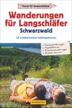 Wanderungen für Langschläfer Schwarzwald Cover des Buches Wanderungen für Langschläfer Schwarzwald (ISBN: 9783842520936)