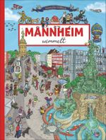 Mannheim wimmelt Cover des Buches Mannheim wimmelt (ISBN: 9783842521025)