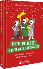Frai de heit, s isch Weihnachdszeit Cover des Buches Frai de heit, s isch Weihnachdszeit (ISBN: 9783842523890)