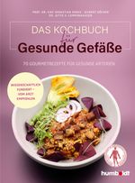 Das Kochbuch für gesunde Gefäße Cover des Buches Das Kochbuch für gesunde Gefäße (ISBN: 9783842631397)