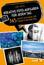 Kreative Foto-Aufgaben für jeden Tag Cover des Buches Kreative Foto-Aufgaben für jeden Tag (ISBN: 9783842655027)