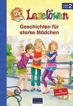 Leselöwen: Geschichten für starke Mädchen Cover des Buches Leselöwen: Geschichten für starke Mädchen (ISBN: 9783842715905)
