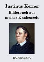 Bilderbuch aus meiner Knabenzeit Cover des Buches Bilderbuch aus meiner Knabenzeit (ISBN: 9783843041645)