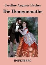 Die Honigmonate Cover des Buches Die Honigmonate (ISBN: 9783843041935)