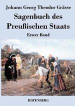 Sagenbuch des Preußischen Staats Cover des Buches Sagenbuch des Preußischen Staats (ISBN: 9783843045353)