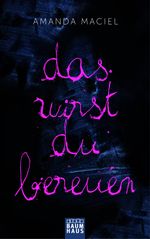 Das wirst du bereuen Cover des Buches Das wirst du bereuen (ISBN: 9783843210973)