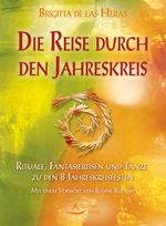 Die Reise durch den Jahreskreis Cover des Buches Die Reise durch den Jahreskreis (ISBN: 9783843411721)