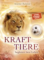 Krafttiere begleiten Dein Leben Cover des Buches Krafttiere begleiten Dein Leben (ISBN: 9783843412971)