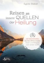 Reisen an innere Quellen der Heilung Cover des Buches Reisen an innere Quellen der Heilung (ISBN: 9783843414180)