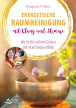 Energetische Raumreinigung mit Klang und Stimme Cover des Buches Energetische Raumreinigung mit Klang und Stimme (ISBN: 9783843414333)