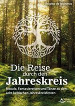 Die Reise durch den Jahreskreis Cover des Buches Die Reise durch den Jahreskreis (ISBN: 9783843414395)
