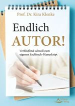 Endlich Autor! Cover des Buches Endlich Autor! (ISBN: 9783843414647)