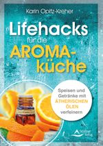 Lifehacks für die Aromaküche Cover des Buches Lifehacks für die Aromaküche (ISBN: 9783843414951)