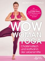 Wow Woman Yoga Cover des Buches Wow Woman Yoga (ISBN: 9783843415095)