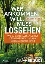 Wer ankommen will, muss losgehen Cover des Buches Wer ankommen will, muss losgehen (ISBN: 9783843415217)