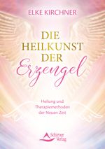 Die Heilkunst der Erzengel Cover des Buches Die Heilkunst der Erzengel (ISBN: 9783843415279)