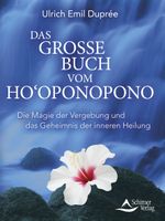 Das große Buch vom Ho‘oponopono Cover des Buches Das große Buch vom Ho‘oponopono (ISBN: 9783843415668)