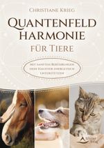 Quantenfeldharmonie für Tiere Cover des Buches Quantenfeldharmonie für Tiere (ISBN: 9783843415743)