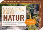 Coachingraum Natur - Kraft tanken, sich neu ausrichten und Antworten finden Cover des Buches Coachingraum Natur - Kraft tanken, sich neu ausrichten und Antworten finden (ISBN: 9783843491419)