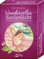 Wundervolles Seelenlicht – Das Orakel der universellen Weisheit und Heilung Cover des Buches Wundervolles Seelenlicht – Das Orakel der universellen Weisheit und Heilung (ISBN: 9783843492140)