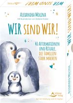 Wir sind wir! - 40 Affirmationen und Rituale, die Familien stark machen Cover des Buches Wir sind wir! - 40 Affirmationen und Rituale, die Familien stark machen (ISBN: 9783843492256)