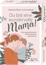 Du bist eine wundervolle Mama! 40 Kraft spendende Botschaften und kleine Übungen für großartige Mütter Cover des Buches Du bist eine wundervolle Mama! 40 Kraft spendende Botschaften und kleine Übungen für großartige Mütter (ISBN: 9783843492393)