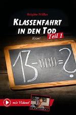Klassenfahrt in den Tod - Teil 1 mit Video: enhanced Version - "Sehbuch" Cover des Buches Klassenfahrt in den Tod - Teil 1 mit Video: enhanced Version - "Sehbuch" (ISBN: 9783843500722)