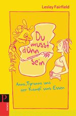 Du musst dünn sein Cover des Buches Du musst dünn sein (ISBN: 9783843600279)