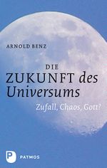 Die Zukunft des Universums Cover des Buches Die Zukunft des Universums (ISBN: 9783843602891)