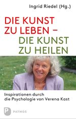 Die Kunst zu leben - die Kunst zu heilen Cover des Buches Die Kunst zu leben - die Kunst zu heilen (ISBN: 9783843603195)
