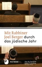Mit Rabbiner Joel Berger durch das jüdische Jahr Cover des Buches Mit Rabbiner Joel Berger durch das jüdische Jahr (ISBN: 9783843603607)