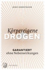 Körpereigene Drogen Cover des Buches Körpereigene Drogen (ISBN: 9783843603980)