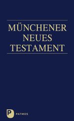 Münchener Neues Testament Cover des Buches Münchener Neues Testament (ISBN: 9783843605113)