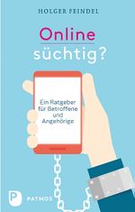 Onlinesüchtig? Cover des Buches Onlinesüchtig? (ISBN: 9783843606554)