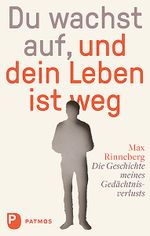 Du wachst auf, und dein Leben ist weg Cover des Buches Du wachst auf, und dein Leben ist weg (ISBN: 9783843608732)