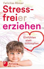 Stressfreier erziehen Cover des Buches Stressfreier erziehen (ISBN: 9783843609166)