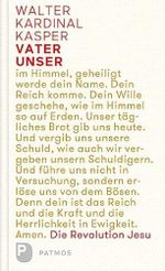 Vater unser: Die Revolution Jesu Cover des Buches Vater unser: Die Revolution Jesu (ISBN: 9783843611466)