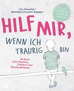 Hilf mir, wenn ich traurig bin Cover des Buches Hilf mir, wenn ich traurig bin (ISBN: 9783843611541)
