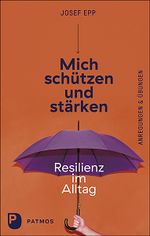 Mich schützen und stärken Cover des Buches Mich schützen und stärken (ISBN: 9783843612111)