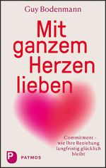 Mit ganzem Herzen lieben Cover des Buches Mit ganzem Herzen lieben (ISBN: 9783843613064)